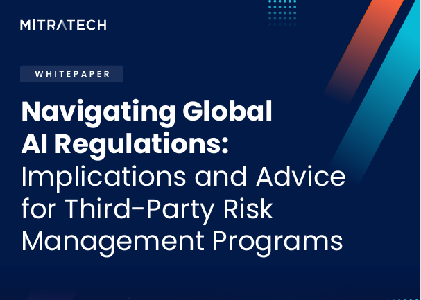 Navigating Global AI Regulations: Implications and Advice for Third-Party Risk Management Programs