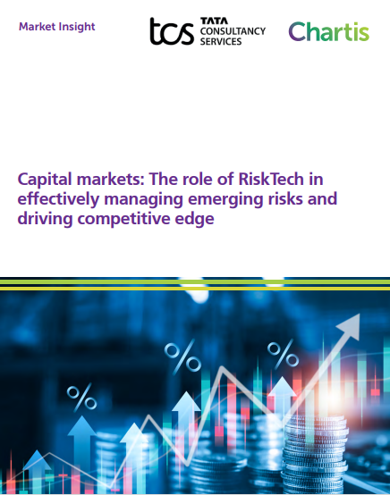 Capital markets: The role of RiskTech in effectively managing emerging risks and driving competitive edge