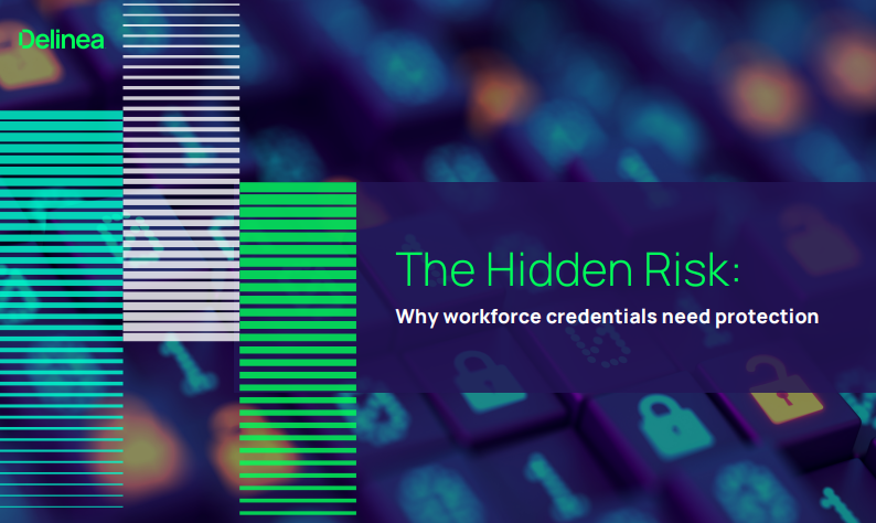 The Hidden Risk: Why workforce credentials need protection