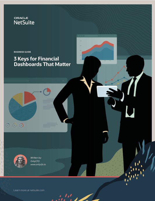 3 Keys for Financial Dashboards That Matter