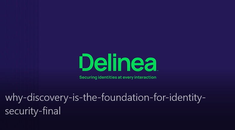 Why discovery is the foundation for identity security